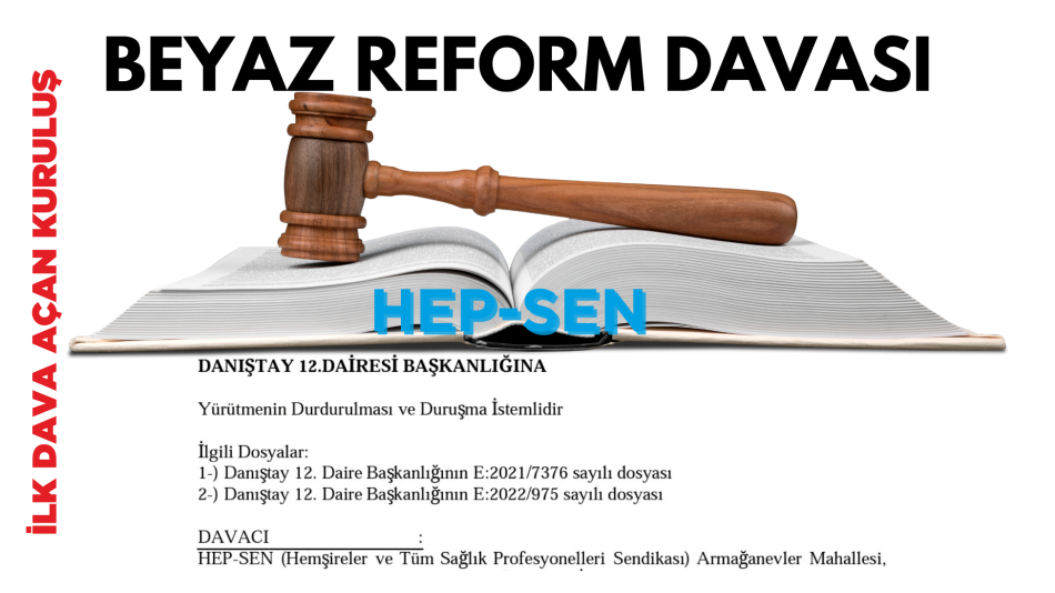 Ek Ödeme Yönetmeliğine Dava Açılmıştır Beyaz Reform Davası