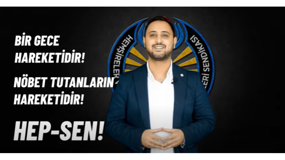 GECE NÖBET TUTANLARIN HAREKETİDİR HEP-SEN