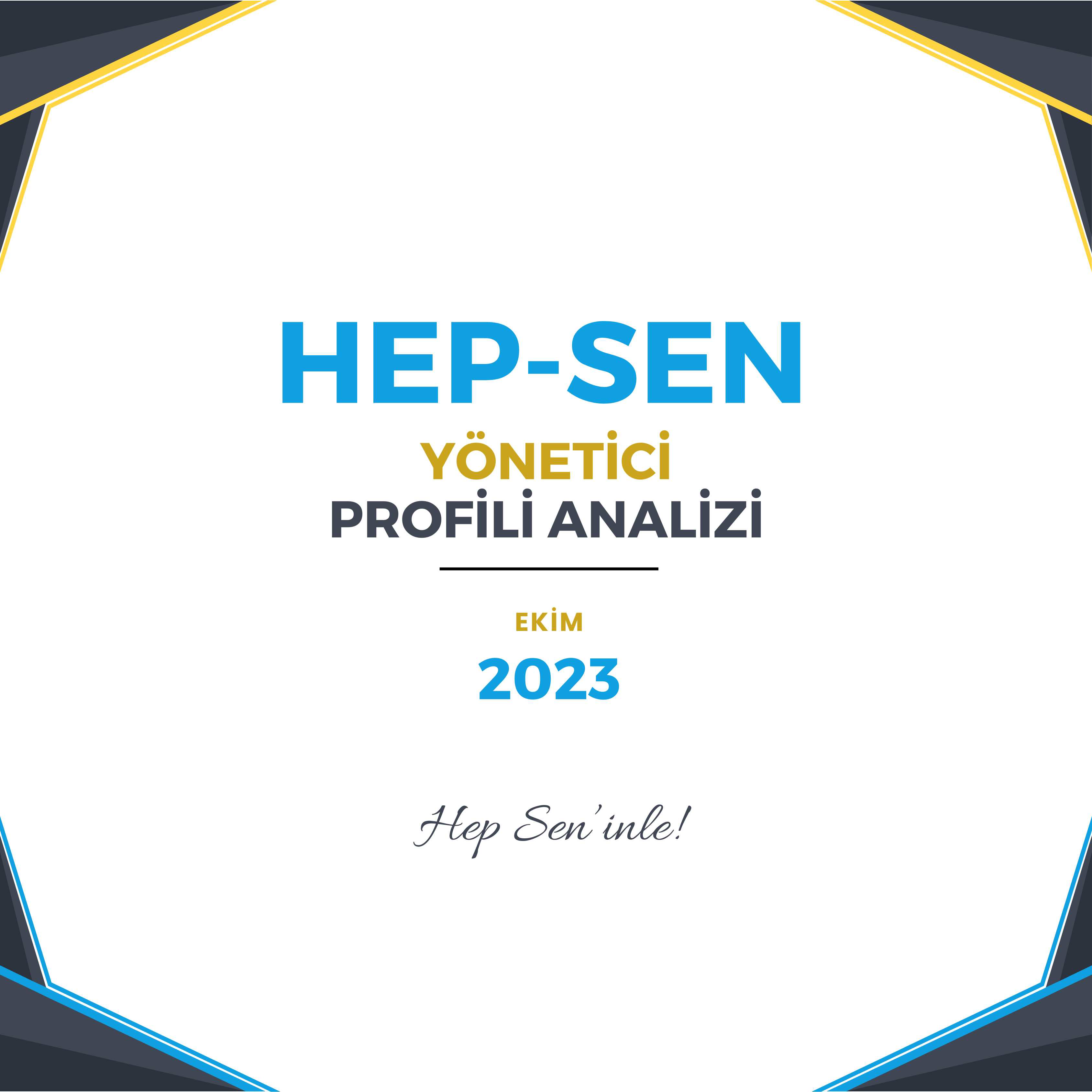 HEP-SEN YÖNETİCİ PROFİLİ ANALİZİ