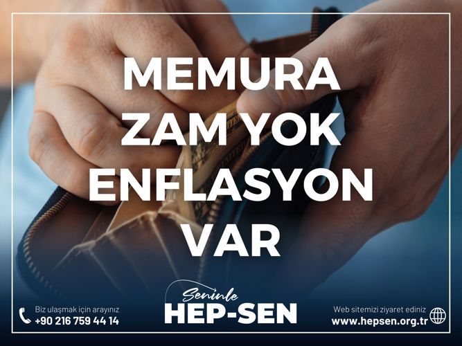 Memura Zam Yok Enflasyon Var