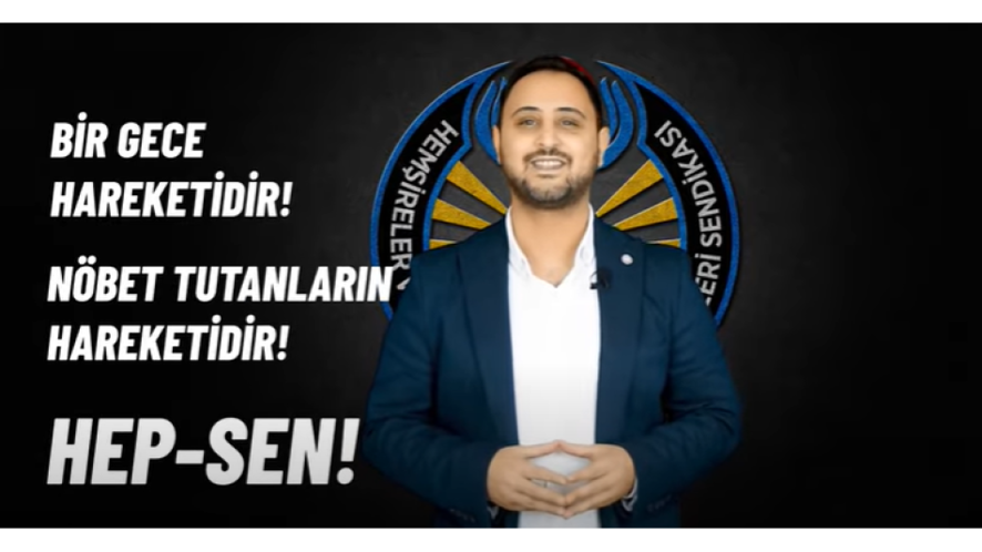 GECE NÖBET TUTANLARIN HAREKETİDİR HEP-SEN