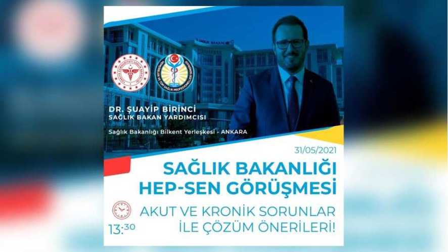 HEP-SEN Yönetim Kurulumuz ile Sağlık Bakan Yardımcısı Sayın Şuayip BİRİNCİ Görüşmesi