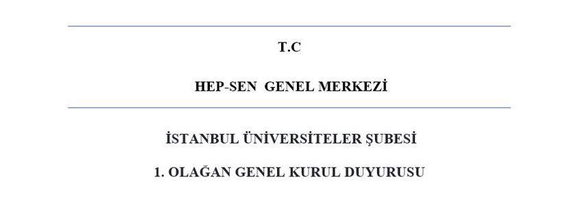 İSTANBUL ÜNİVERSİTELER ŞUBESİ  1. OLAĞAN GENEL KURUL DUYURUSU